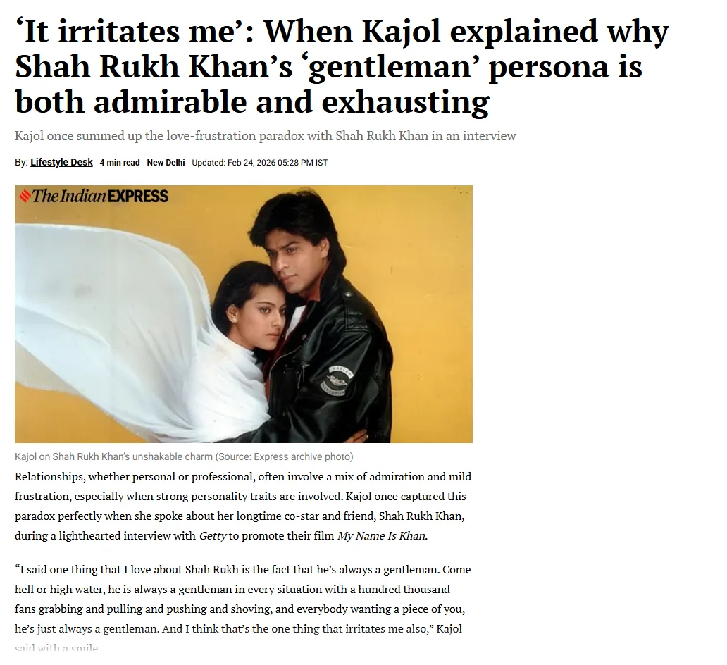 The Indian Express article clipping — 'It irritates me': When Kajol explained why Shah Rukh Khan's 'gentleman' persona is both admirable and exhausting