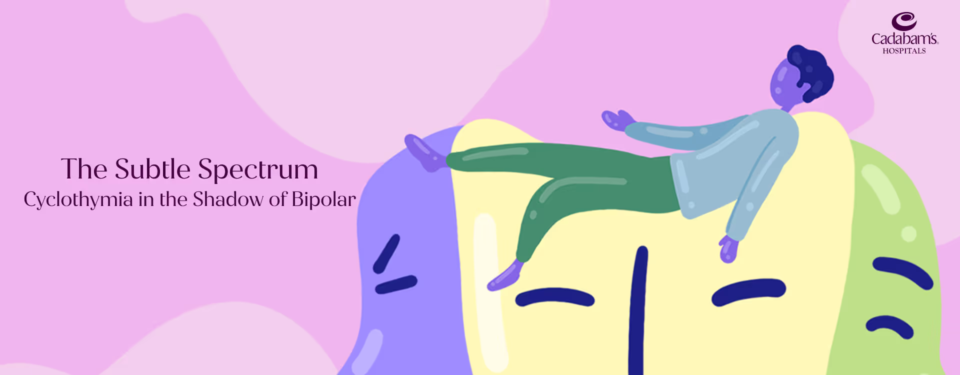 Cyclothymic Disorder: Understanding the Subtler Spectrum of Bipolar