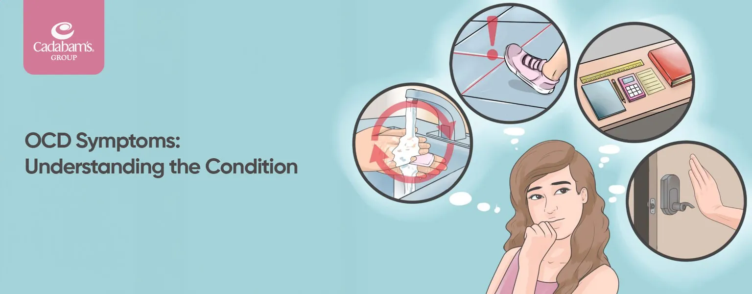 Obsessive Compulsive Disorder (OCD) Symptoms