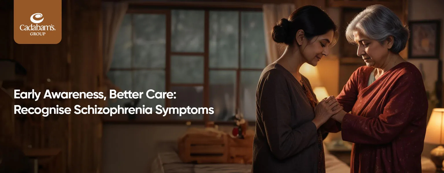 Early Signs and Symptoms of Schizophrenia