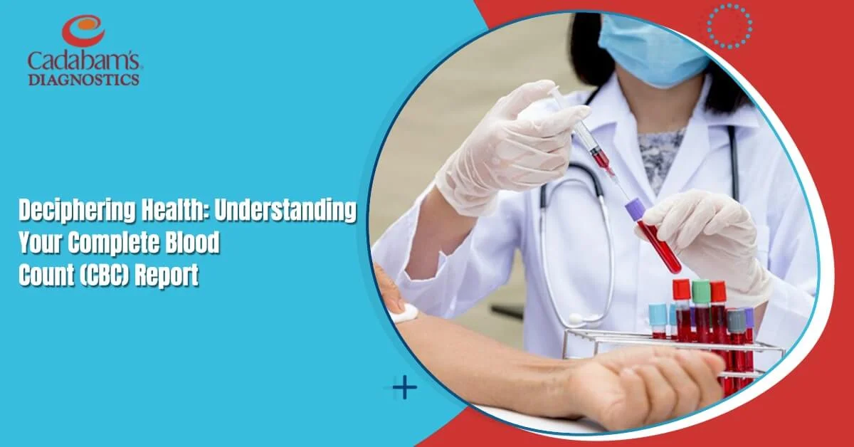 CBC Report Explained: Unlock Your Blood Test Insights